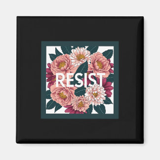 Resist - Anti Trump Floral Political Protest Magnet