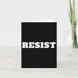 Resist. Anti Trump #resist Against Donald Trump Card