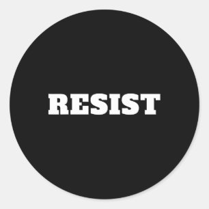 Resist. Anti Trump #resist Against Donald Trump  Classic Round Sticker