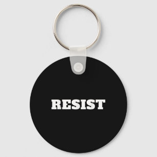 Resist. Anti Trump #resist Against Donald Trump  Key Ring