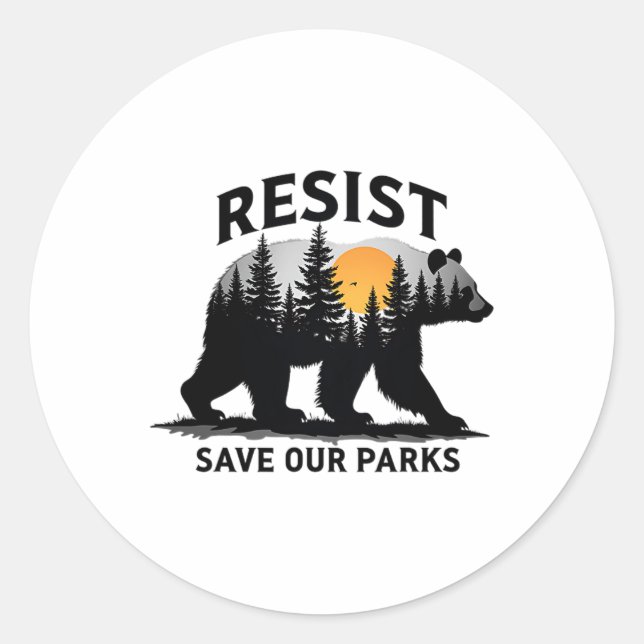Resist Bear - Save Our Parks Wildlife Protection M Classic Round Sticker (Front)