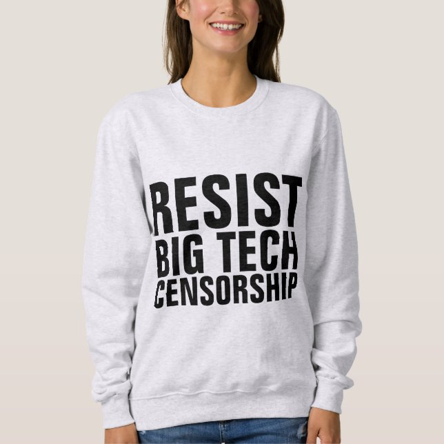 RESIST BIG TECH CENSORSHIP T-Shirts (Front)