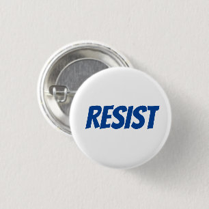 "Resist"  blue letters - 3 Cm Round Badge