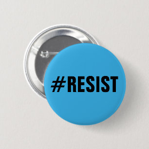 #Resist, bold black text on bright blue, all caps 6 Cm Round Badge