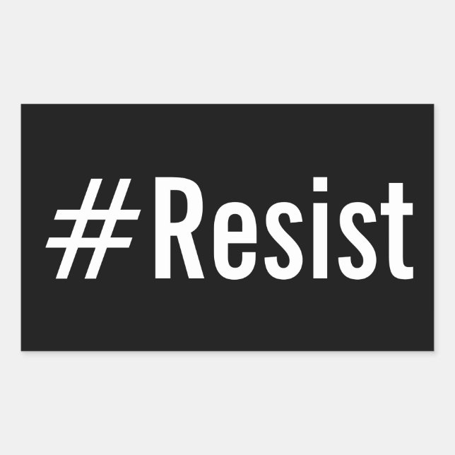 #Resist, bold white text on black stickers (Front)