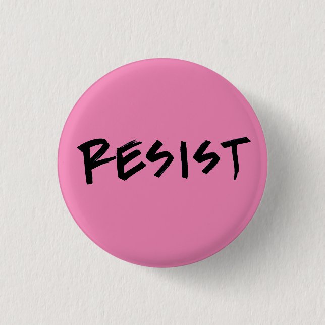 Resist Button- Small 3 Cm Round Badge (Front)