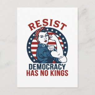 Resist Democracy has no kings Postcard