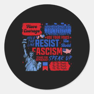 Resist Fascism Liberal Activist Statue Of Liberty  Classic Round Sticker