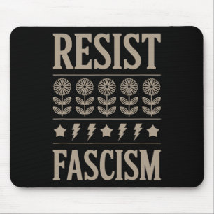 Resist Fascism Protest Trump Anti Trump 10 Mouse Pad