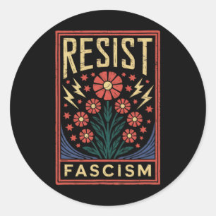 Resist Fascism Protest Trump Anti Trump _4  Classic Round Sticker