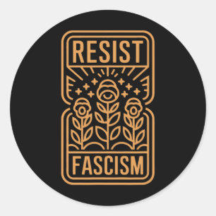 Resist Fascism Protest Trump Anti Trump _8 Classic Round Sticker