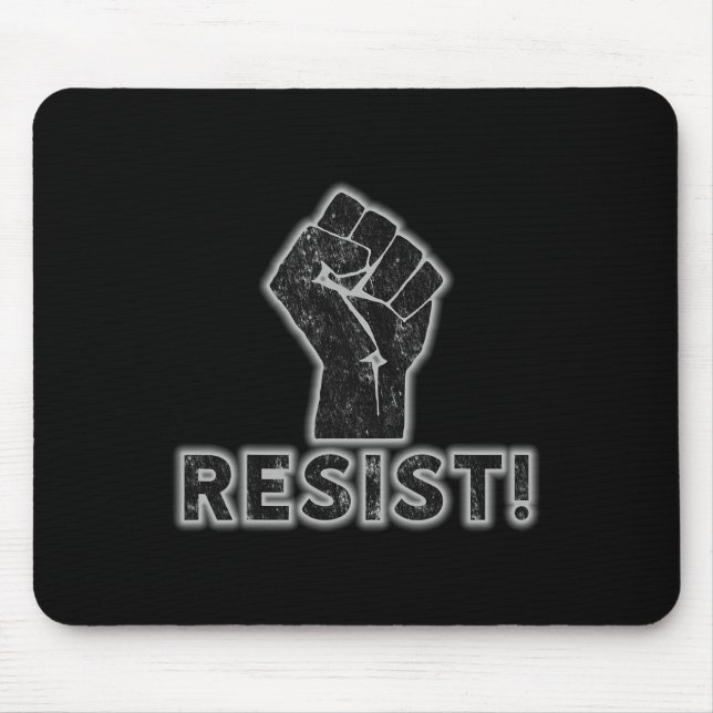 Resist Fist Activist Protest Strength Political Gi Mouse Pad (Front)