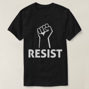 Resist Fist Anti Trump T-Shirt