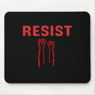 Resist Fist Be Part Of The Resistance Anti Trump 3 Mouse Pad