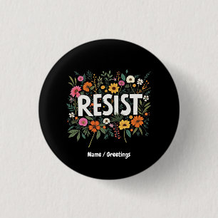 RESIST Floral Anti-Trump Political Protest  3 Cm Round Badge