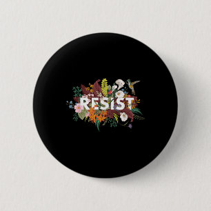 Resist Floral Anti Trump Political Protest  6 Cm Round Badge