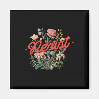 Resist Floral Anti Trump Political Protest Feminis Magnet