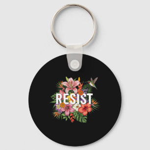 Resist Floral Feminist Men Women  Key Ring