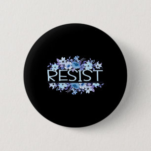 Resist Floral Flowers Blue Anti Trump 6 Cm Round Badge