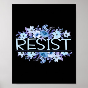 Resist Floral Flowers Blue Anti Trump Poster