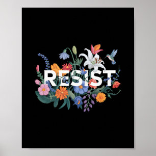 Resist Floral Protest Resistance Political Women A Poster