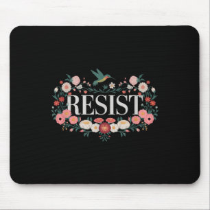 Resist Floral Protest Trump Anti Trump _1 Mouse Pad