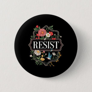 Resist Floral Protest Trump Anti Trump 4 6 Cm Round Badge