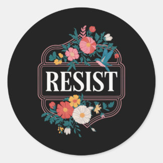 Resist Floral Protest Trump Anti Trump _4 Classic Round Sticker