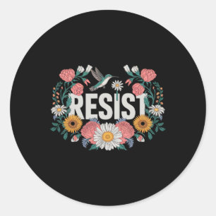 Resist Floral Resistance Activists Feminists Retro Classic Round Sticker