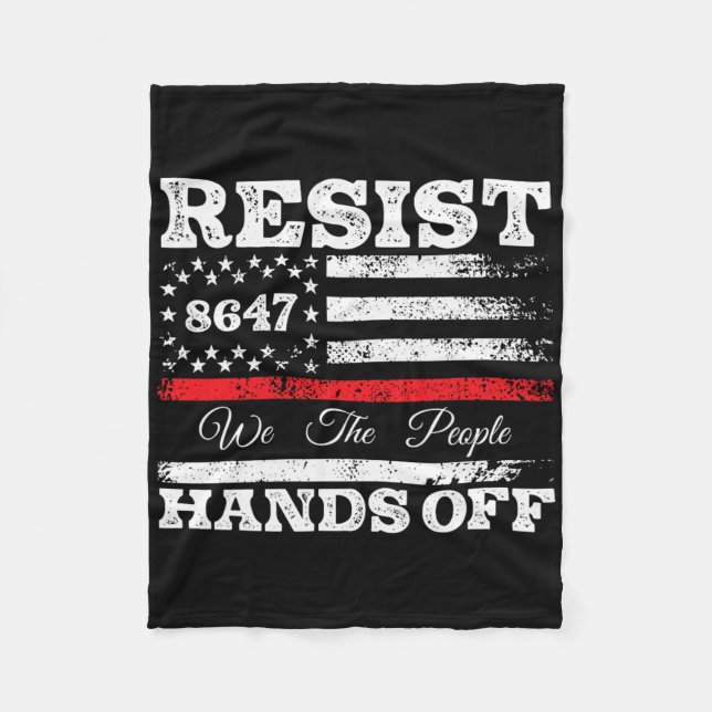 Resist Hands Off 86 47 Usa Us American Flag Appare Fleece Blanket (Front)