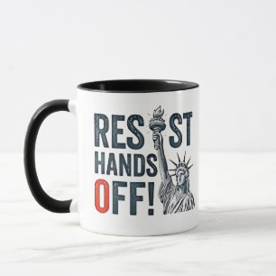 Resist Hands Off Libertiy Status Anti Trump Mug