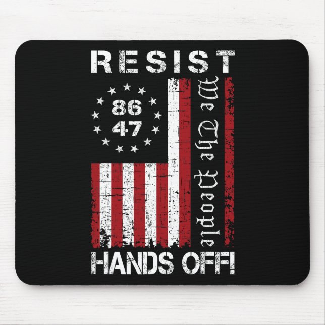 Resist Hands Off Protest 86 47 8647 Protest Save D Mouse Pad (Front)