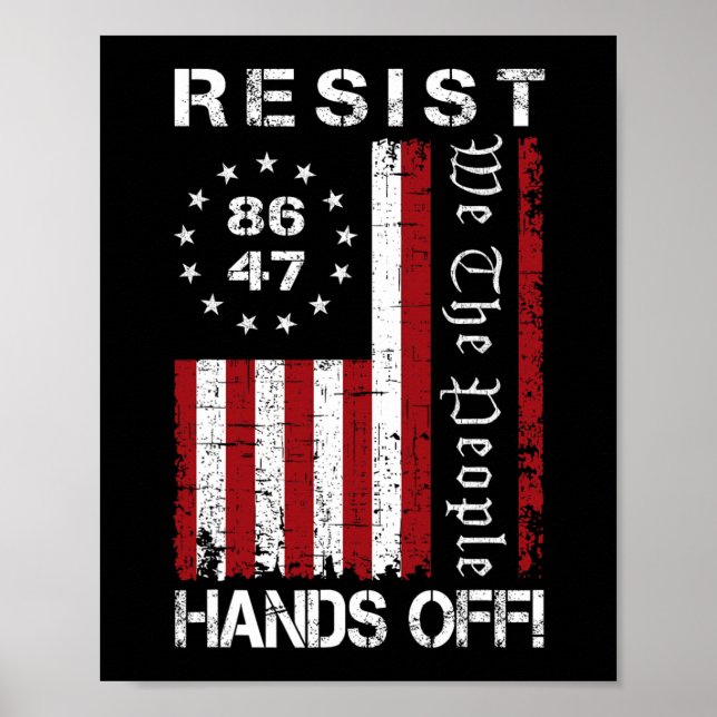Resist Hands Off Protest 86 47 8647 Protest Save D Poster (Front)