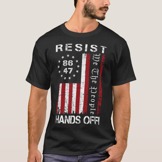 Resist Hands Off Protest 86 47 8647 Protest Save D T-Shirt (Front)