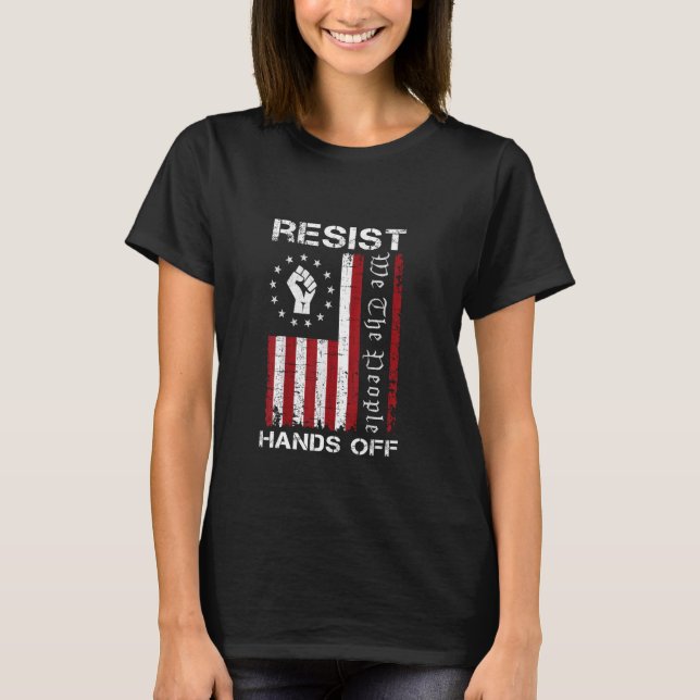 Resist Hands Off Protest Social Security Medicare  T-Shirt (Front)
