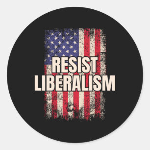 Resist Liberalism Anti Liberal Usa Classic Round Sticker