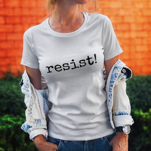 resist! Life Quote T-shirt (resist! Life Quote T-shirt)