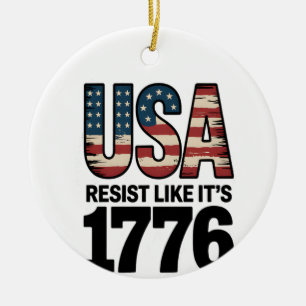 Resist Like It's 1776 Patriotic Soldiers USA Ceramic Tree Decoration