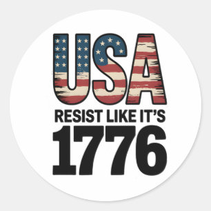 Resist Like It's 1776 Patriotic Soldiers USA Classic Round Sticker