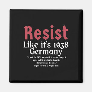 Resist Like It's 1938 Germany 10 Magnet
