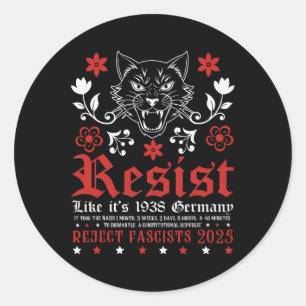 Resist Like It's 1938 Germany 16 Classic Round Sticker