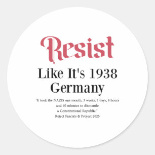 Resist Like It's 1938 Germany 2 Classic Round Sticker