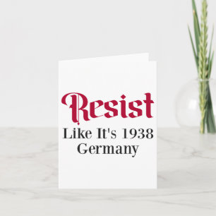 Resist Like It's 1938 Germany 7 Card
