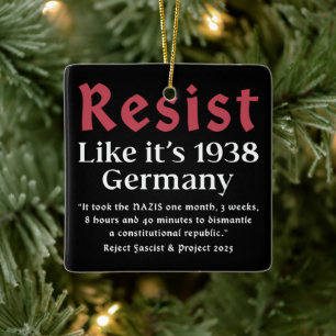 Resist Like It's 1938 Germany Ceramic Ornament