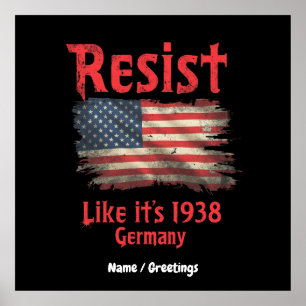  Resist Like It's 1938 Germany Cool Political  Poster