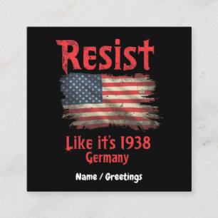  Resist Like It's 1938 Germany Cool Political  Square Business Card