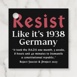 Resist Like It's 1938 Germany Favour Tags