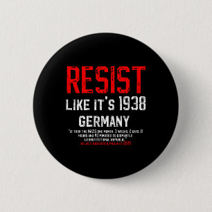 Resist Like Its 1938 Germany Reject Fascism Projec 6 Cm Round Badge