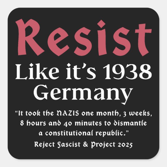Resist Like It's 1938 Germany Square Sticker (Front)