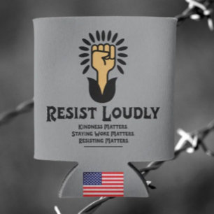 Resist Loudly Can Cooler   Anti-Fascist Power Fist